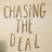 Chasing The-Deal