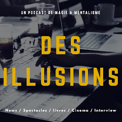 Podcast Des Illusions