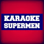 Karaoke Supermen