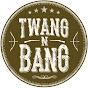 TWANGnBANG