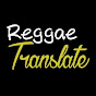Reggae Translate