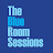 The Blue Room Sessions