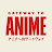 Gateway to Anime