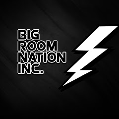 BIG ROOM NATION Inc.