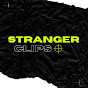 Stranger Clips
