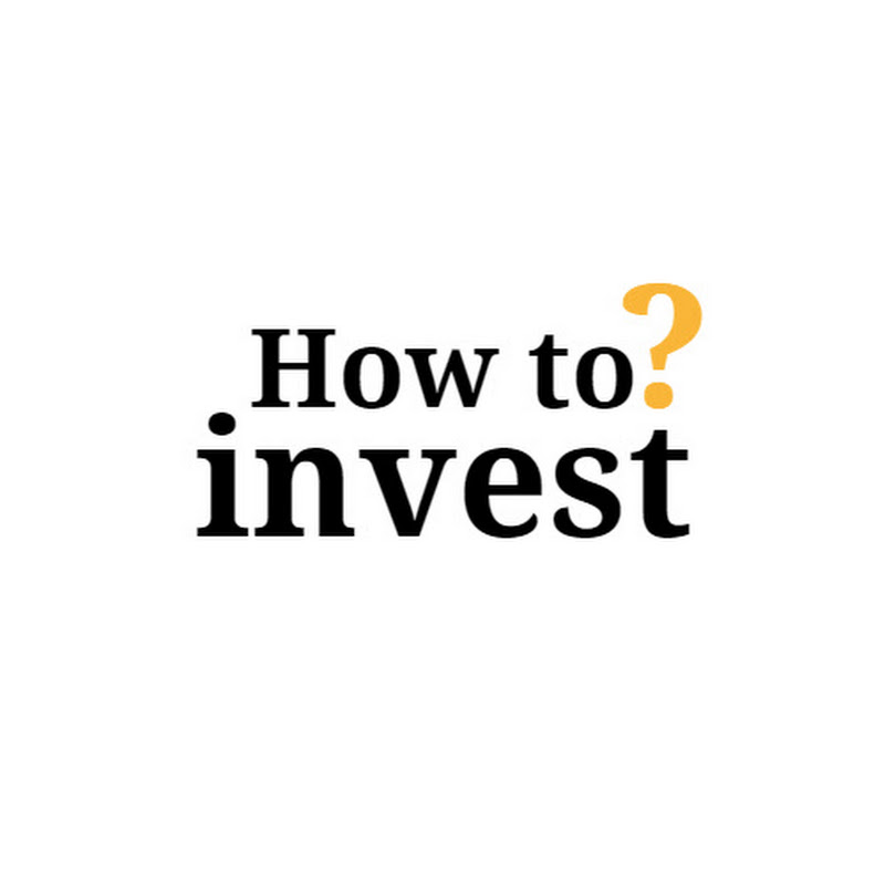 How to invest