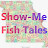 Show-Me Fish Tales
