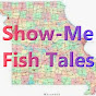 Show-Me Fish Tales