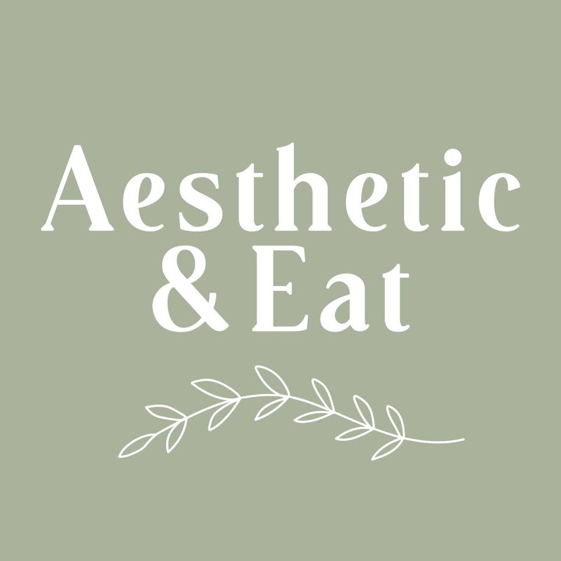 Aesthetic&Eat