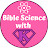 Bible Science with K