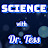 SCIENCE with DR. TESS