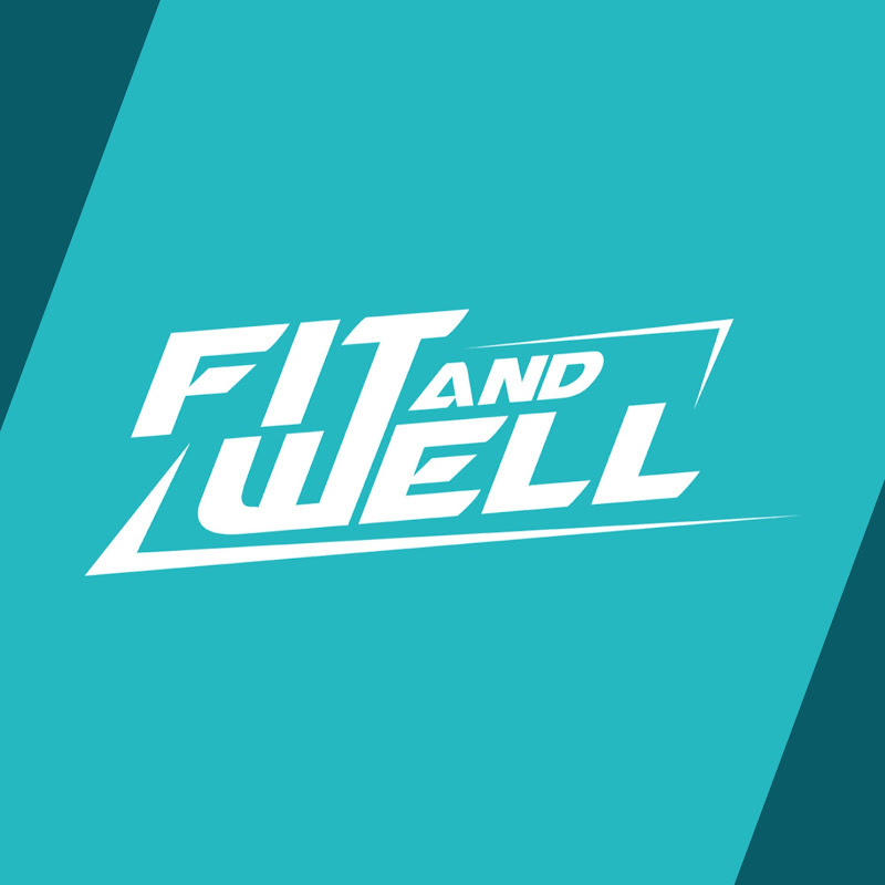 Fit and Well