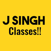 J SINGH CLASSES