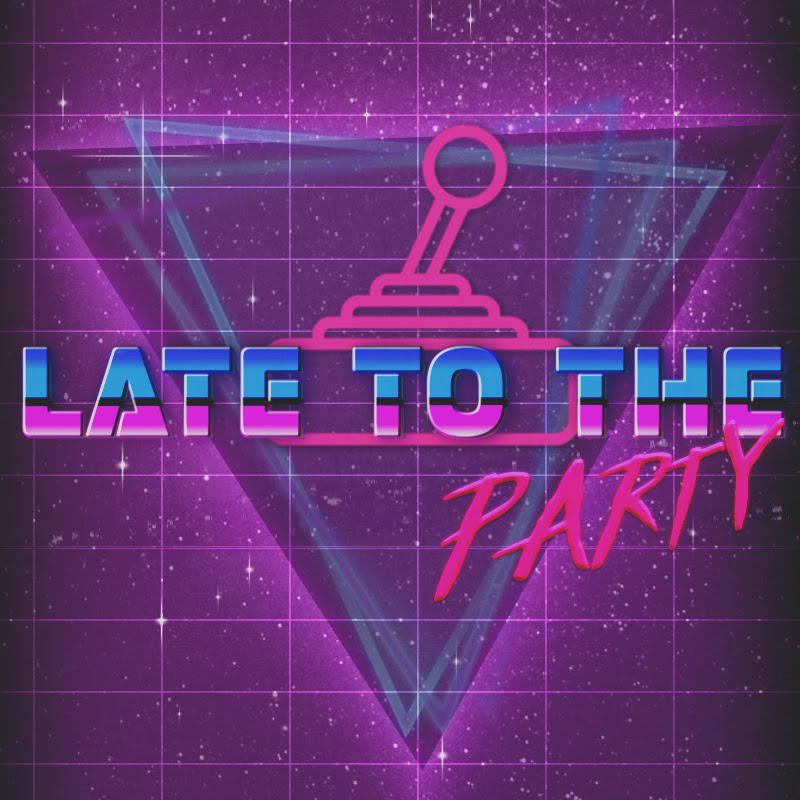 Late to the Party Video Games