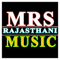 MRS RAJASTHANI MUSIC