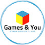 Games And You