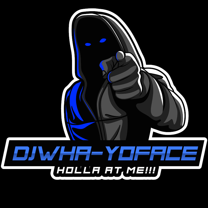 DjWha-YoFace