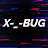 X-_-Bug
