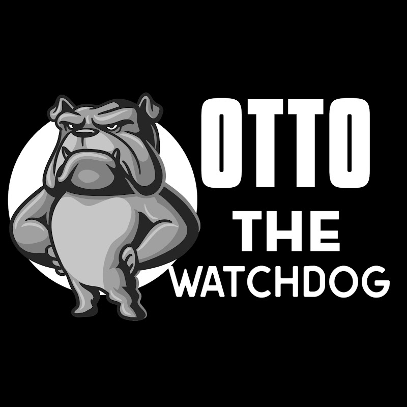 Otto The Watchdog