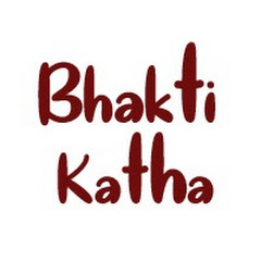 Channel thumbnail for Bhakti Katha
