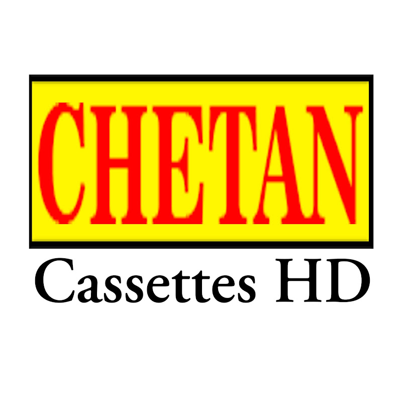 Chetan Cassettes HD