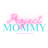 Project Mommy ♥