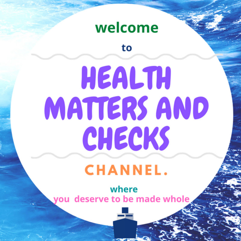 HEALTH MATTERS AND CHECKS