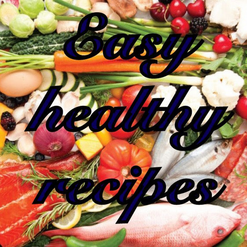 Easy Healthy Recipes