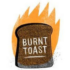 Burnt Toast