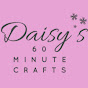 Daisy’s 60 Minute Crafts