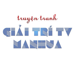Giải Trí TV - Manhua