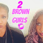 2 Brown Gurls TV logo