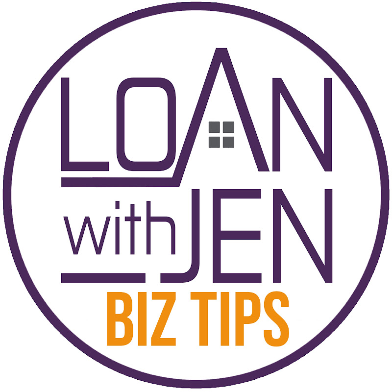 Loan With Jen Biz Tips