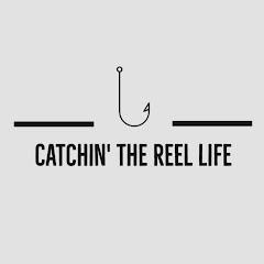 Catchin The Reel Life