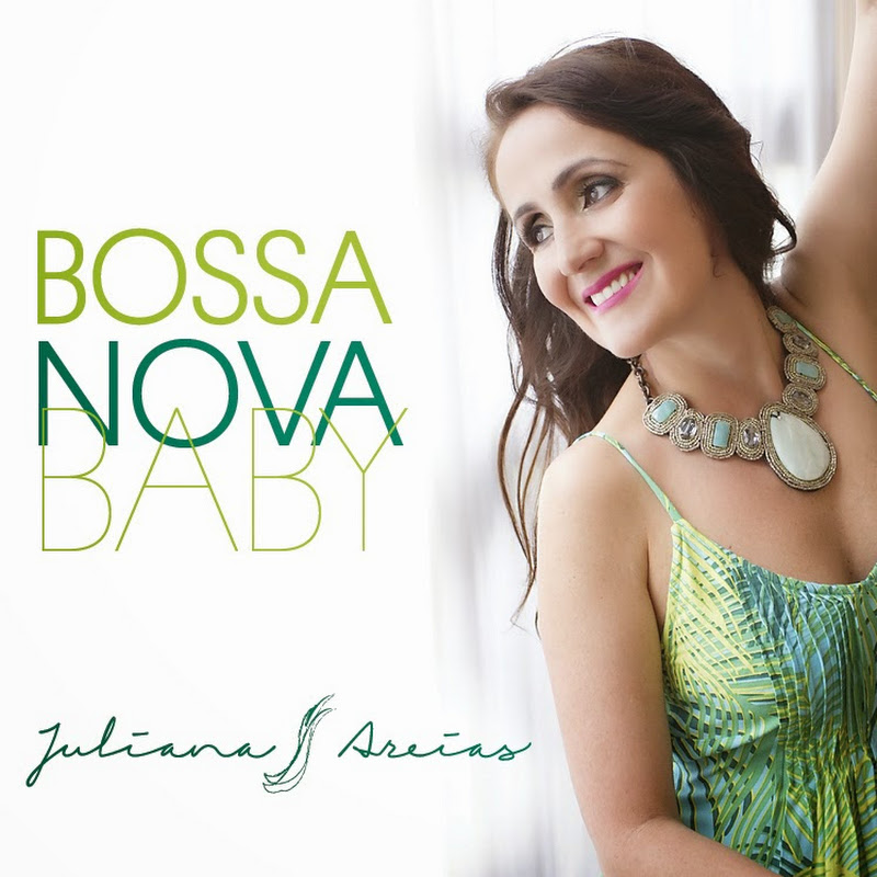 Juliana Areias - Bossa Nova Baby ボサノバ赤ちゃん