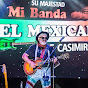 Su Majestad Mi Banda el Mexicano de Casimiro