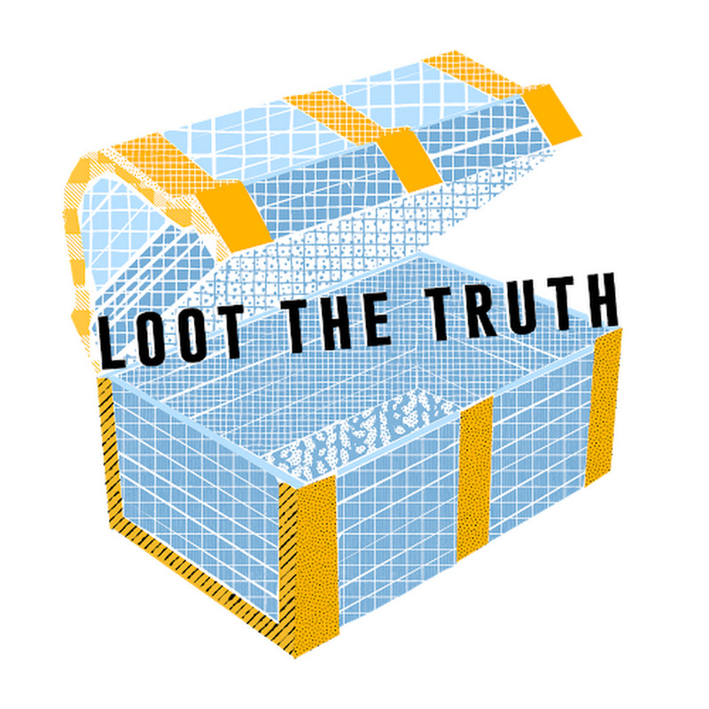 Loot The Truth