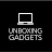 Unboxing Gadgets