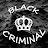 BLACK CRIMINAL