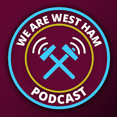 We Are West Ham Podcast