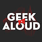 Geek Aloud