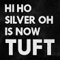 Miniature de Hi Ho Silver Oh is now TUFT