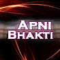 Apni Bhakti