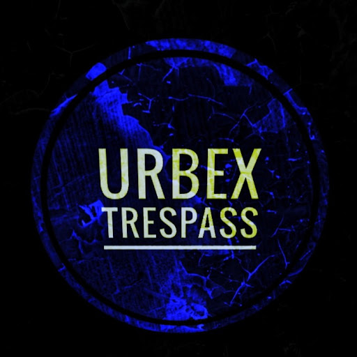 Urbex Trespass
