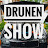 Drunen Show