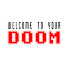 VFo6HfYUuwE-channel-avatar-Welcome to Your Doom!