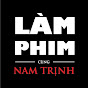 Làm Phim Cùng Nam Trịnh