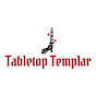 Tabletop Templar