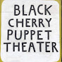 Black Cherry Puppet Theater
