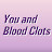 You and Blood Clots